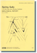 GSV Report 85 - Spring Gully 1:10 000 map area, Bendigo Goldfield geological report