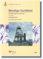 GSV Report 93 - Bendigo Goldfield - Spring Gully, Golden Square, Eaglehawk 1:10 000 Maps Geological Report