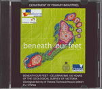 GSV TR2003/1 - Beneath our feet - celebrating 150 years of the Geological Survey of Victoria