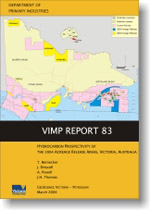 VIMP Report 83 - Hydrocarbon prospectivity of the 2004 Acreage Release Areas, Victoria, Australia