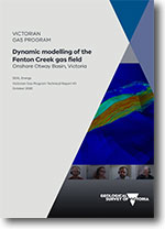 VGP Technical Report 43 - Dynamic modelling of the Fenton Creek gas field, Onshore Otway Basin, Victoria.