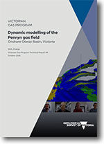 VGP Technical Report 46 - Dynamic modelling of the Penryn gas field, Onshore Otway Basin, Victoria.