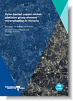 VCMSM Report 7 - Dyke-hosted copper-nickel-platinum group element mineralisation in Victoria.