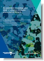 EGPR 9 - An automated mineralogy pilot study of common extractive source rock in Victoria.