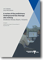 VGP Technical Report 11 - A review of the preliminary Underground  Gas Storage site ranking Onshore Otway Basin, Victoria.