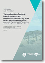 VGP Technical Report 55 - The application of seismic inversion methods to geophysical prospecting in the Port Campbell Embayment Onshore Otway Basin