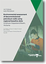 VGP Technical Report 59 - Environmental assessment of decommissioned petroleum wells using regional baseline data, Onshore Gippsland Basin, Victoria.